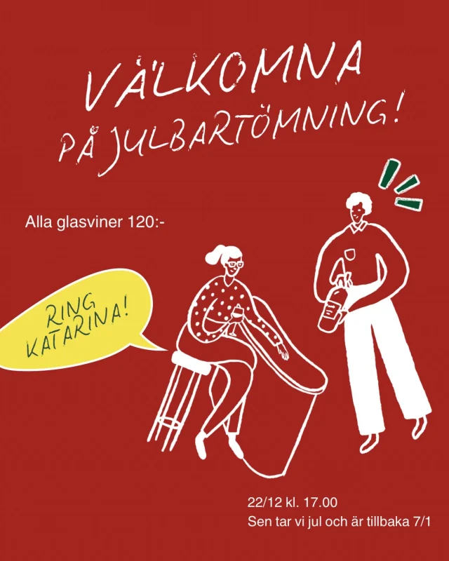 Tänker oss en sån där gammal hederlig bartömning för sista öppetkvällen måndag 22/12. Tacka för ett kul år, dricka vin till pangpriser och bara allmänt fina vibbar mellan 17-23. Nu har vi alldeles för mycket vin för att hela baren ska tömmas men alla glasgrejer kommer ligga på 120 pix och vill man ha från flasklistan så är priserna förhandlingsbara.. Sen bommar vi ett par veckor och är åter Onsdag 7/1 🍷
